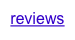 reviews