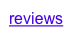 reviews