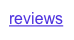 reviews