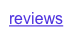 reviews