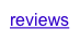 reviews