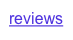 reviews